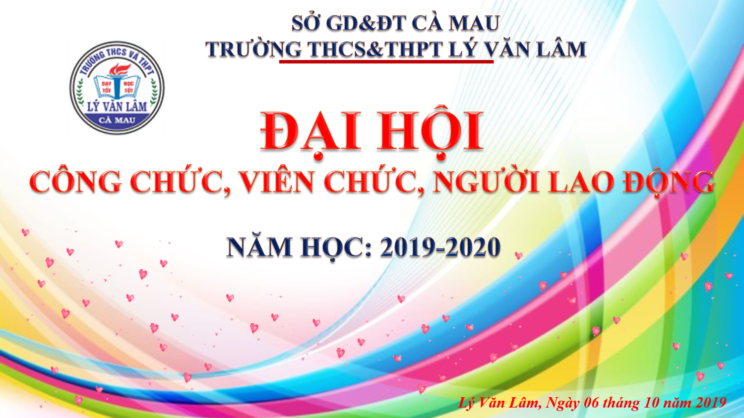 Hội nghị cán bộ, công chức, viên chức và người lao động năm học 2018 - 2019 của Trường THCS&THPT Lý Văn Lâm thành công tốt đẹp